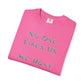 No One Likes Us We Dont Care Graphic Tee (Front and Back)