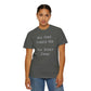 No One Likes Us We Dont Care Graphic Tee (Front and Back)