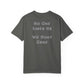 No One Likes Us We Dont Care Graphic Tee (Front and Back)