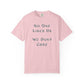 No One Likes Us We Dont Care Graphic Tee (Front and Back)