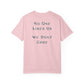 No One Likes Us We Dont Care Graphic Tee (Front and Back)
