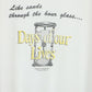 Vintage Threadbare Days of Our Lives Tee